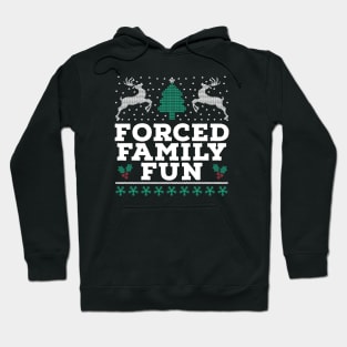 forced family fun Hoodie